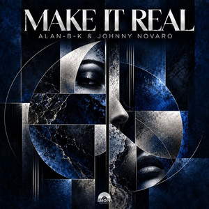 Make It Real by Alan-B-K, Johnny Novaro