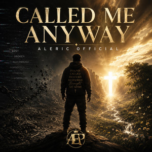 Called Me Anyway by Aleric Official