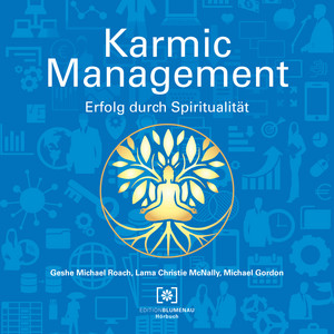 Karmic Management (Erfolg durch Spiritualität)
