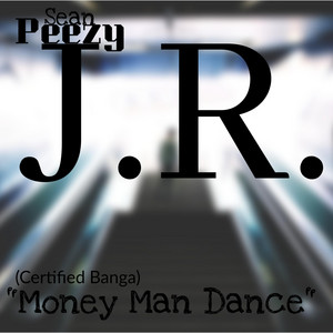 Money Man Dance by Sean Peezy J.R.