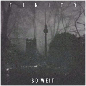So weit by Finity