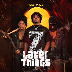 Later Things by MK DAs