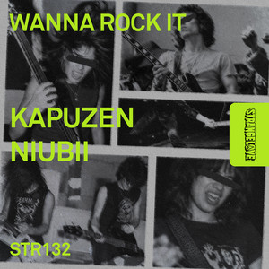 Wanna Rock It by Kapuzen, NIUBII