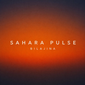 Sahara Pulse by BILAJINA