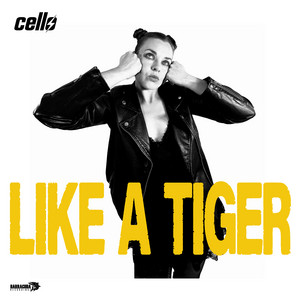 Like A Tiger by Cello
