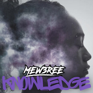 Mew3ree - Knowledge