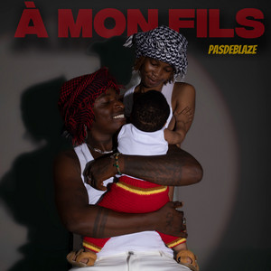 À MON FILS by PasDeBlaze