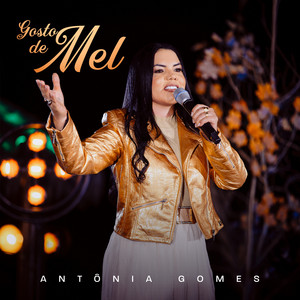 Gosto de Mel by Antônia Gomes