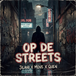 Op de streets by Jilani, Move, Quen
