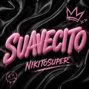 SUAVECITO by NIKITOSUPER