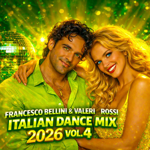 Italian Dance Mix (2026 Vol. 2) - Single by Francesco Bellini