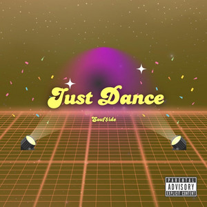 Just Dance by Souf$ide