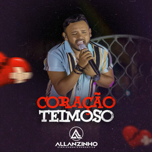 Allanzinho - Coração Teimoso