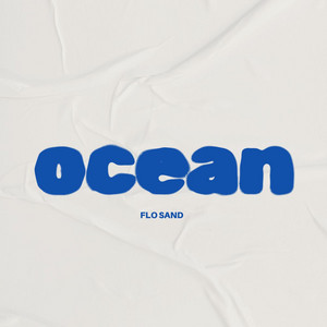 Ocean by Flo Sand