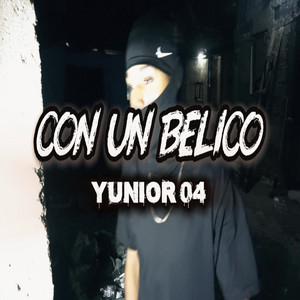 CON UN BELICO by Yunior 04, borraflow