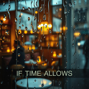 If Time Allows by Gold Tune