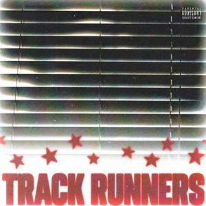 TRACK RUNNERS by Ziah TL