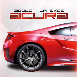 Acura by Gigolo Y La Exce