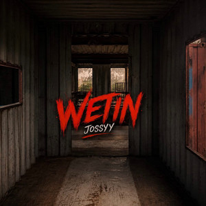 Wetin by JOSSYY