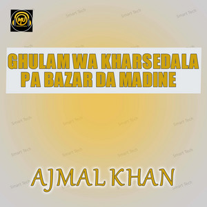 Ghulam Wa Kharsedala Pa Bazar Da Madine