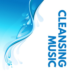 Cleansing Music: Clear Negative Energy at Home, Free Yourself From Stress, Deeply Relax To The Sounds Of Nature, Rest and Recover album