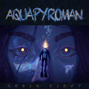 Aquapyroman