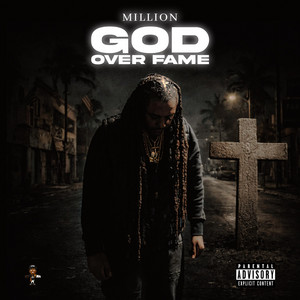 God Over Fame by Million