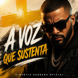 VOZ QUE SUSTENTA by DINASTIA SAGRADA OFICIAL