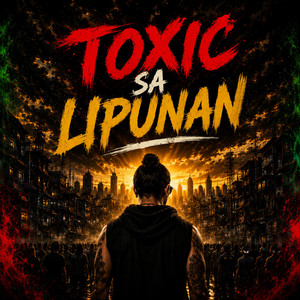 TOXIC SA LIPUNAN by VincH Music