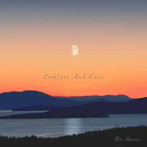 Comfort And Ease by Rio Harris
