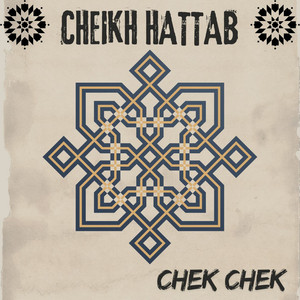 Cheikh Hattab - Chkoune hedha