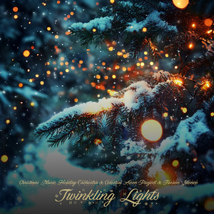 Christmas Music Holiday Orchestra, Celestial Aeon Project & Frozen Silence - Twinkling Lights (Piano Version)