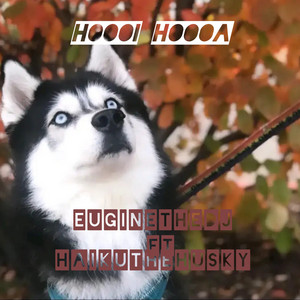 Hoooi Hoooa (feat. Haukithehusky)