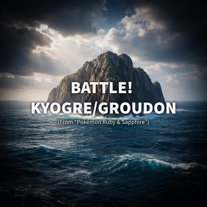 Battle! Kyogre/Groudon (From 