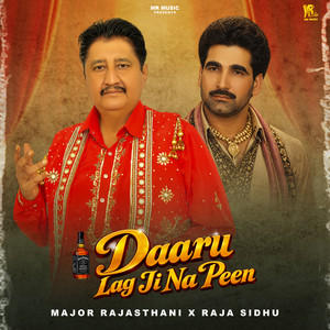 Daaru Lag Ji Na Peen by Major Rajasthani, Raja Sidhu, MR Music