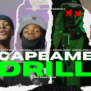 Capeame Drill (feat. Shaggy Scony, ZenemiJ, Dowel King & Eudi El Creativo)