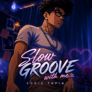 Slow Groove by Eddie Tapia