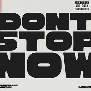 Don’t Stop Now by Marcellus Juvann, LB199X