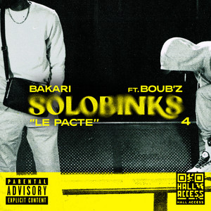 SoloBinks #4 (Le pacte) (feat. BOUB'Z) by Bakari, BOUB'Z