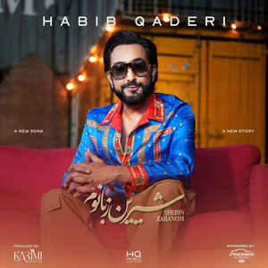 Sherin Zabanom by Habib Qaderi