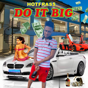 Hotfrass - Do It Big