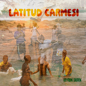 Latitud Carmesi by Veyron Sadek