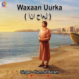 Hummid Akram - Waxaan Uurka