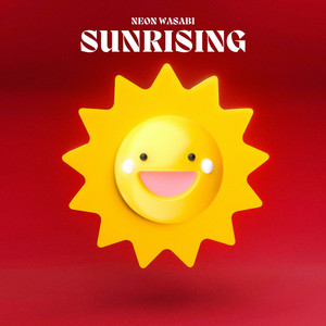 Sunrising by Neon Wasabi