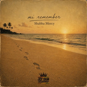 Mi Remember by Shabba Mercy