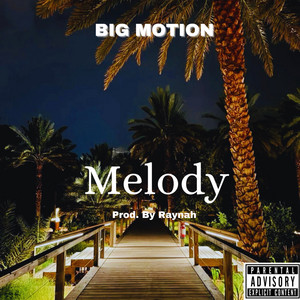 Big Motion - Melody