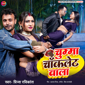 Prince Ravikant - Chumma Chocolate Wala