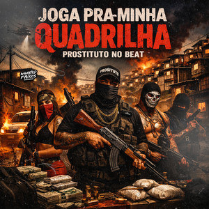 Joga Pra Minha Quadrilha