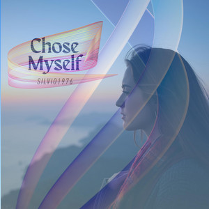 Chose Myself by Silvio1976