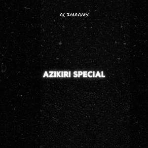 Al Imaamy - Azikiri Special